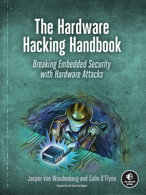 The Hardware Hacking Handbook - ebook
